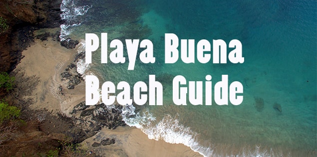 guide to enjoying playa buena in costa rica - our favorite secret beach