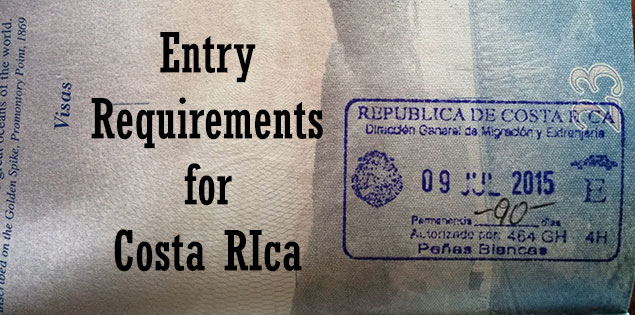 entry requirements to costa ria - find out if you need a visa