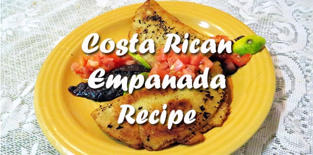 costa rican empanadas recipe - easy recipe that doesn't take more than 30 minutes to make. Learn how to make empanadas the Costa Rican way