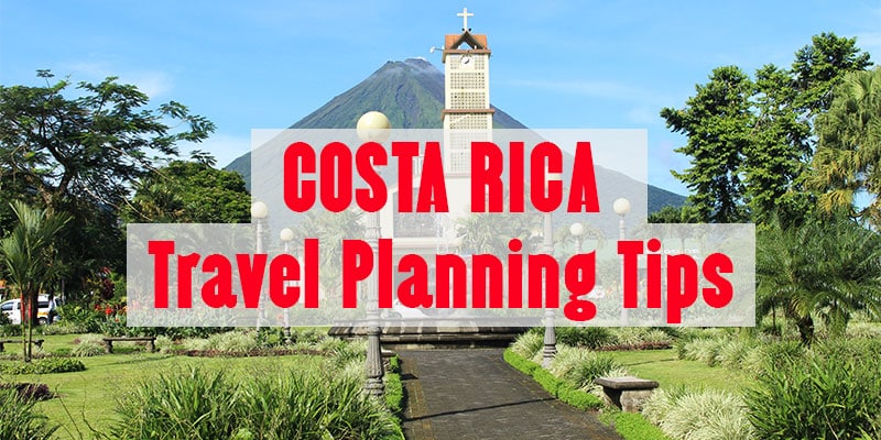 costa rica travel planning - all our articles and posts about planning a trip to Costa Rica including how to get around, how to find accommodation, and other travel tips